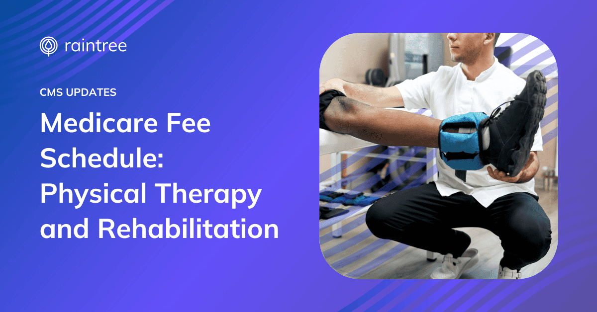 2023 Medicare Fee Schedule Physical Therapy and Rehabilitation Updates